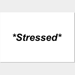 Stressed text Posters and Art